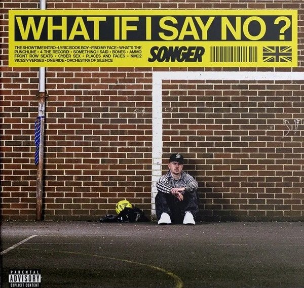 LP Songer: WHAT IF I SAY NO?