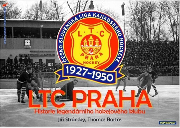 LTC Praha 1927-1950 - Historie legendárního hokejového klubu