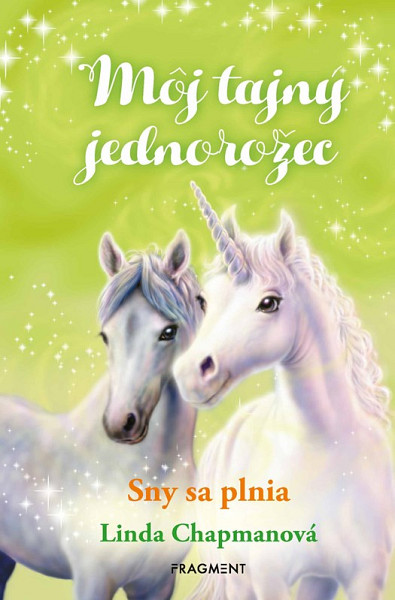 Môj tajný jednorožec 2: Sny sa plnia
