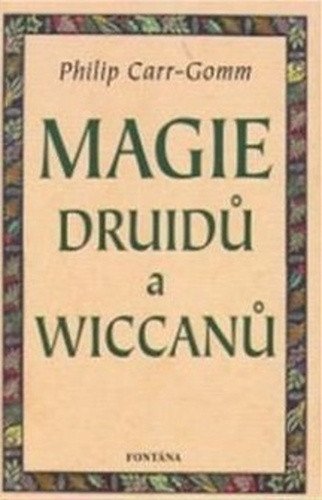 Magie Druidů a Wiccanů