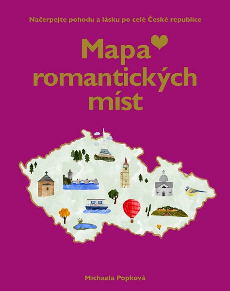 Mapa lásky a romantických míst - Načerpejte pohodu a lásku po celé České republice