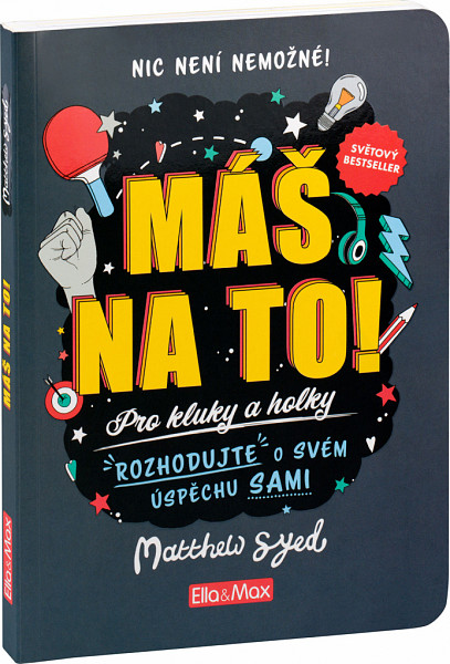 Máš na to! – Motivační kniha pro kluky a holky