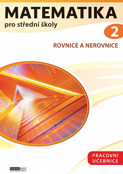 Matematika pro střední školy 2 - Pracovní učebnice