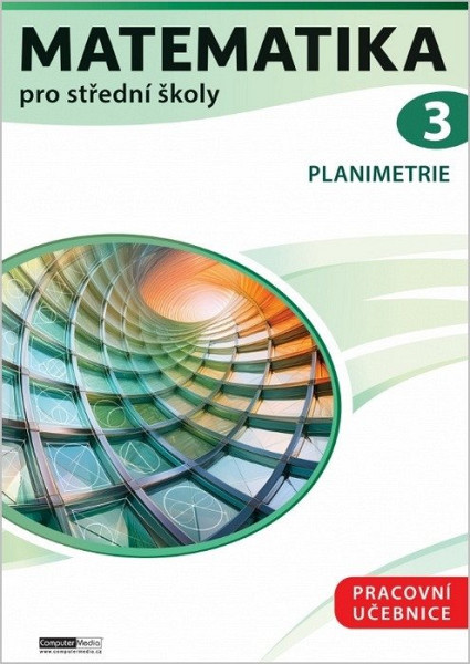 Matematika pro střední školy 3 - Pracovní učebnice