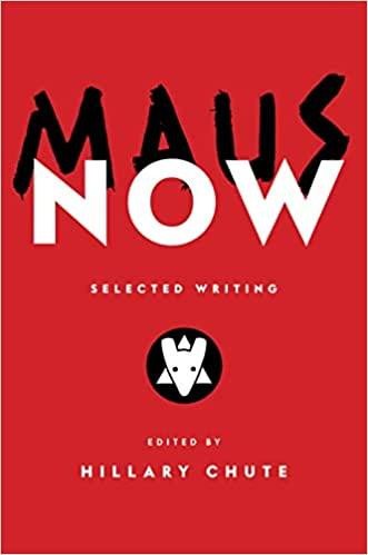 Maus Now : Selected Writing