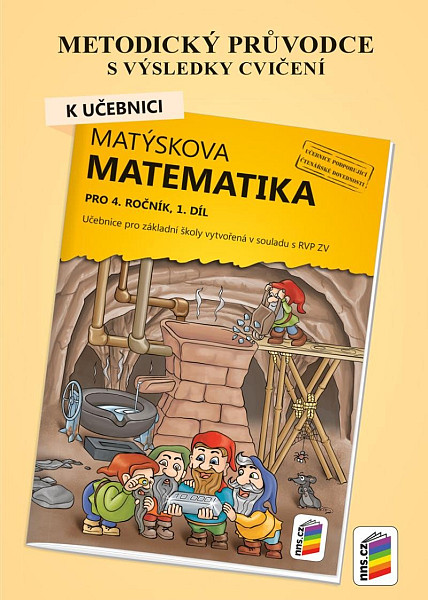 Metodický průvodce k učebnici Matýskova matematika, 1. díl - pro 4. ročník ZŠ