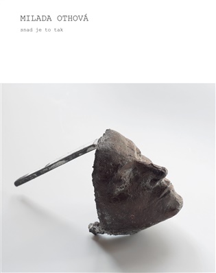 Milada Othová, Snad je to tak