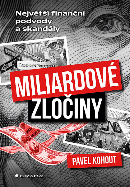 Miliardové zločiny - Největší finanční podvody a skandály