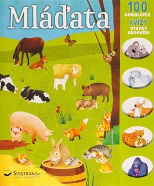 Mláďata - 100 samolepek, kvízy, otázky, odpovědi