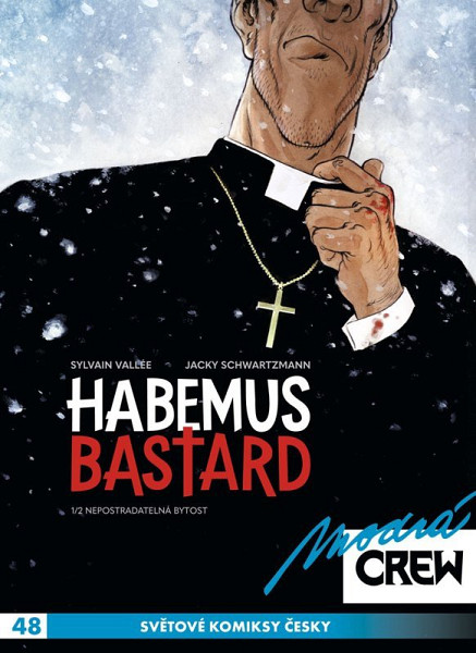 Modrá CREW 48 - Habemus bastard 1