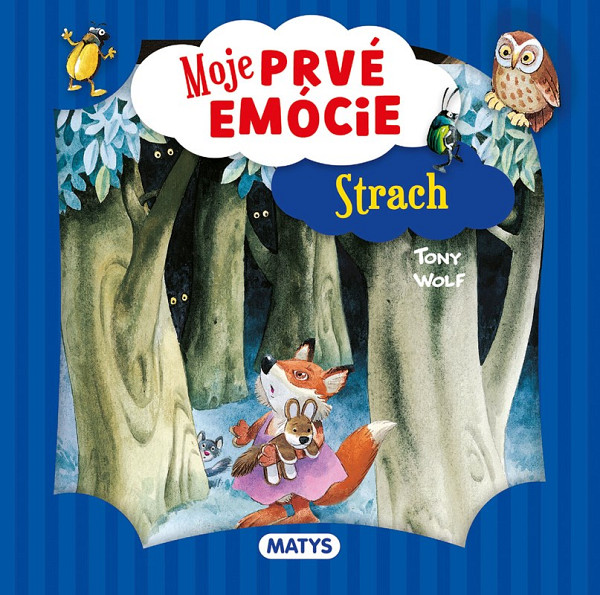 Moje prvé emócie - Strach
