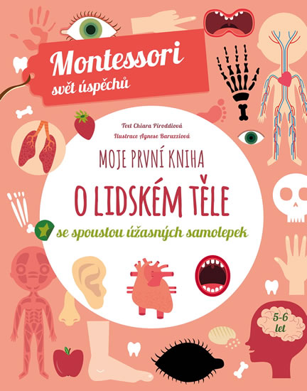 Moje první kniha o lidském těle se spoustou úžasných samolepek - Montessori svět úspěchů