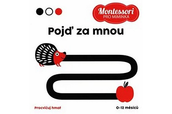 Montessori pro miminka: Pojď za mnou, děťátko!