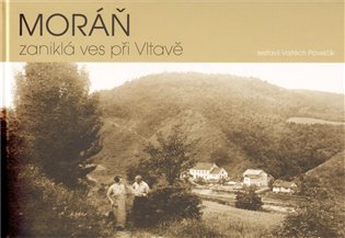 Moráň - zaniklá ves při Vltavě