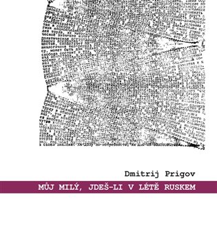 Můj milý, jdeš-li v létě Ruskem: výbor z díla