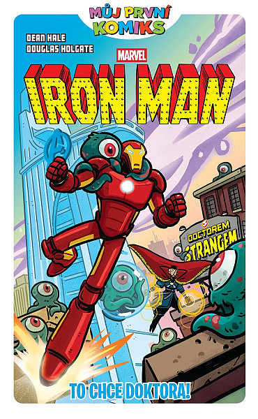 Můj první komiks: Iron Man: To chce doktora!