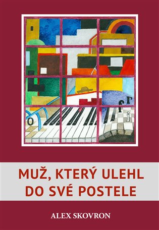 Muž, který ulehl do své postele