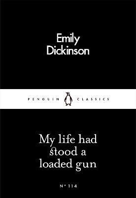 My Life Had Stood a Loaded Gun