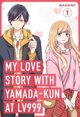 My Love Story with Yamada-kun at Lv999 / 1