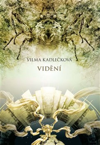 Mycelium IV: Vidění