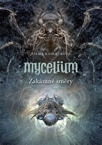 Mycelium VII - Zakázané směry