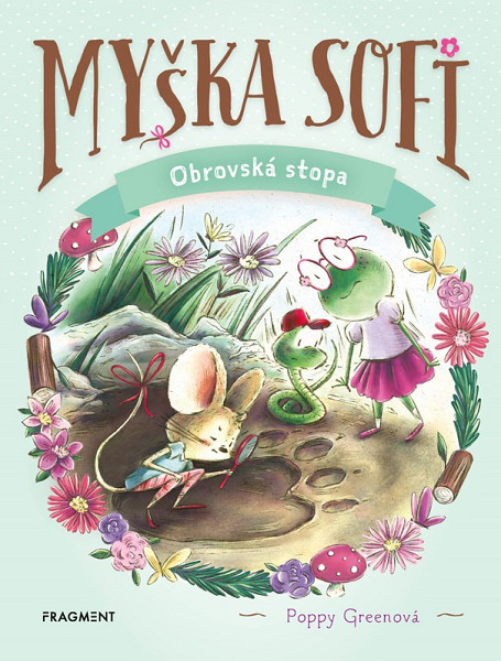 Myška Sofi 9: Obrovská stopa