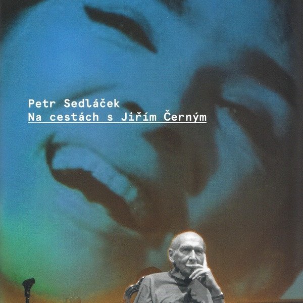 Na cestách s Jiřím Černým