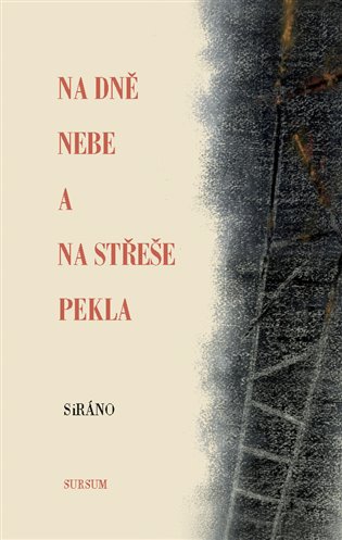 Na dně nebe a na střeše pekla