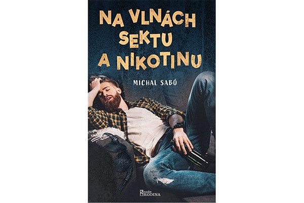 Na vlnách sektu a nikotinu