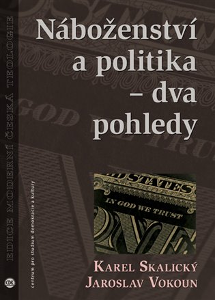 Náboženství a politika - dva pohledy
