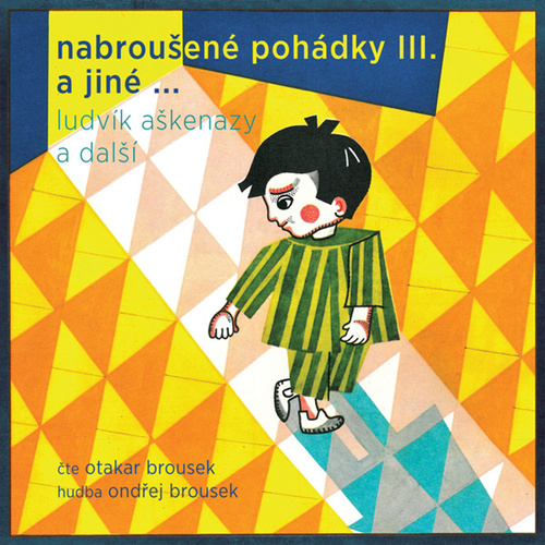 Nabroušené pohádky a jiné macourkoviny III. a jiné ...