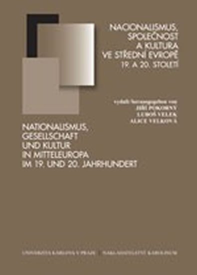 Nacionalismus, společnost a kultura ve střední Evropě 19. a 20. století