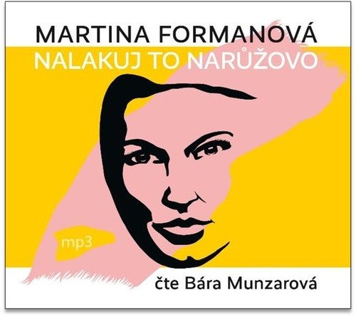 Nalakuj to narůžovo - CDmp3 (Čte Bára Munzarová)