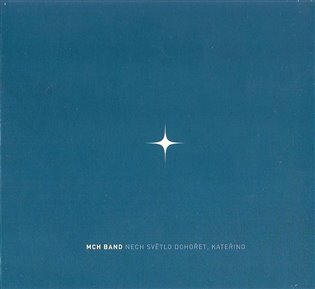 Nech světlo dohořet, Kateřino