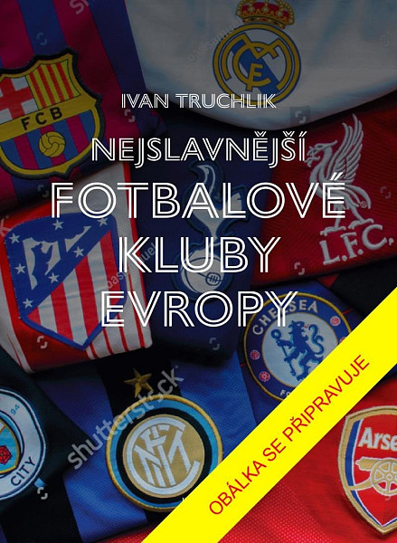 Nejslavnější fotbalové kluby Evropy
