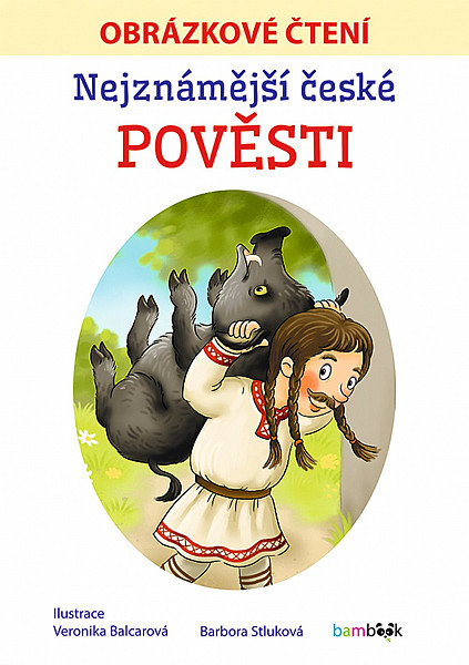 Nejznámější české pověsti - Obrázkové čtení