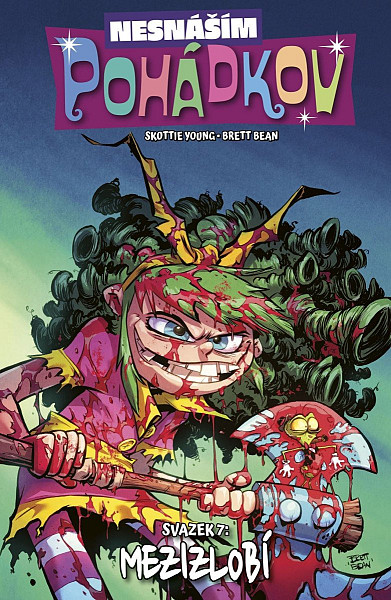 Nesnáším Pohádkov 7 - Mezihrabačka