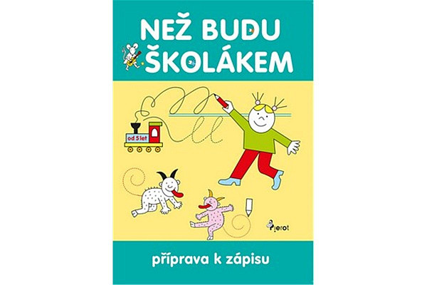 Než budu školákem - Příprava k zápisu