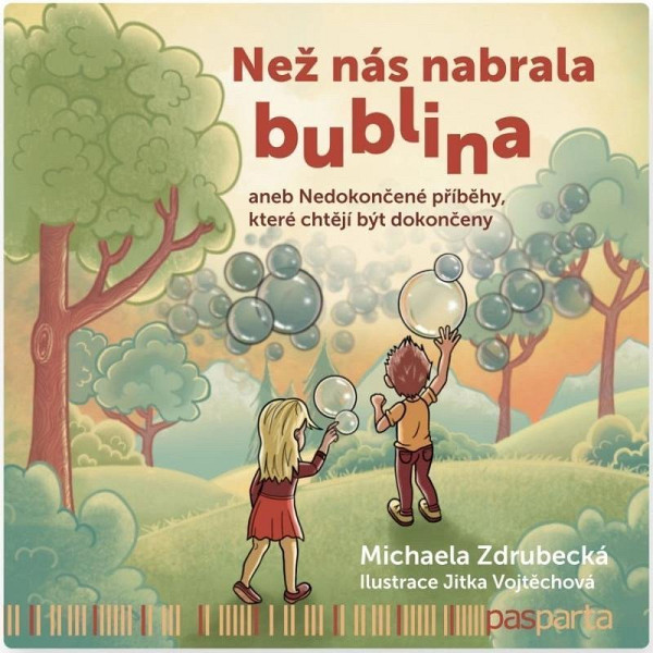 Než nás nabrala bublina