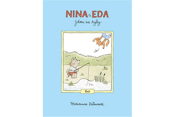 Nina a Eda jdou na ryby