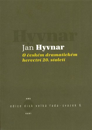 O českém dramatickém herectví 20. století