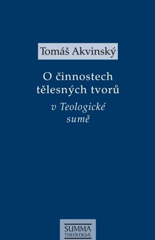 O činnostech tělesných tvorů v Teologické sumě