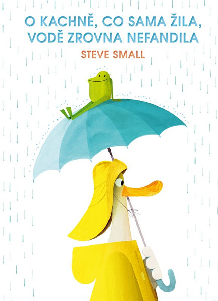 O kachně, co sama žila, vodě zrovna nefandila