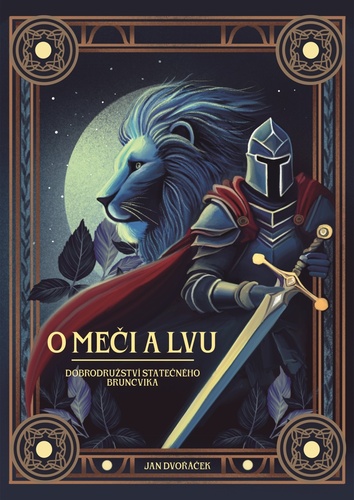 O meči a lvu - Dobrodružství statečného Bruncvíka