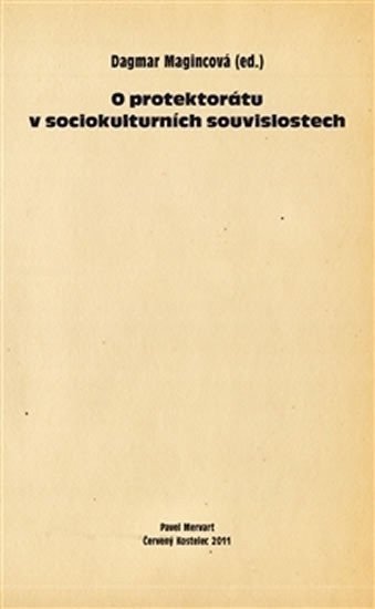 O protektorátu v sociokulturních souvislostech