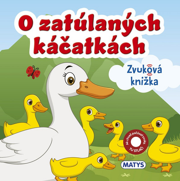 O zatúlaných káčatkách