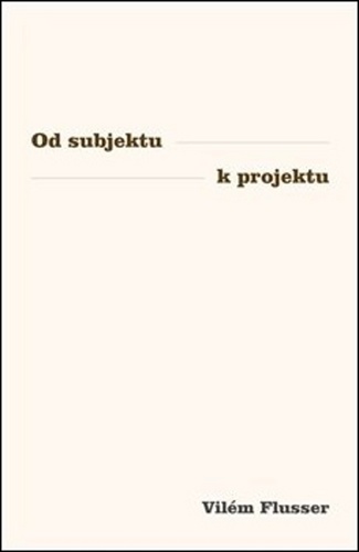 Od subjektu k projektu