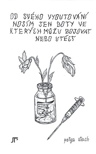 Od svého vyoutování nosím jen boty ve kterých můžu bojovat nebo utéct