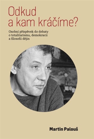 Odkud a kam kráčíme?