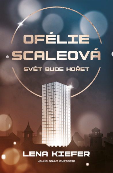 Ofélie Scaleová Svět bude hořet